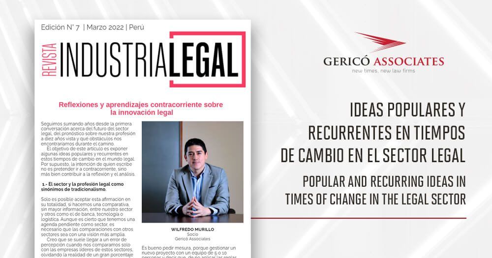 Reflections and countercurrent learning on legal innovation 1 Innovation: Innovation: Clipping of Wilfredo Murillo's article in the magazine Industria Legal of Peru, next to the logo of Gericó Associates, on "Reflections and lessons learned against the current on legal innovation".